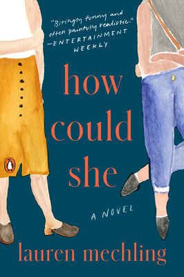 How Could She: A Novel By Lauren Mechling Cover Image