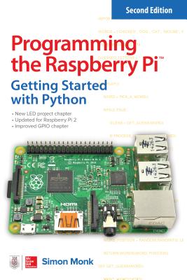 Programming the Raspberry Pi: Getting Started with Python Cover Image