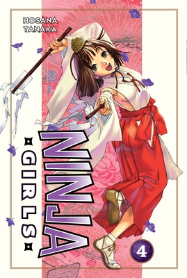 Ninja Girls 4 By Hosana Tanaka Cover Image