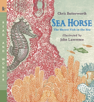 Sea Horse: The Shyest Fish in the Sea: Read and Wonder