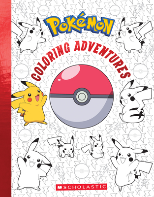 Pokémon Coloring Adventures By Scholastic Cover Image