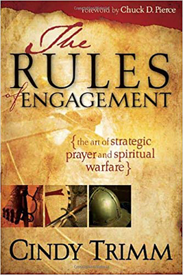Rules of Engagement: The Art of Strategic Prayer and Spiritual Warfare Cover Image