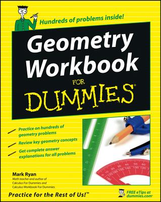 Geometry Workbook for Dummies By Mark Ryan Cover Image
