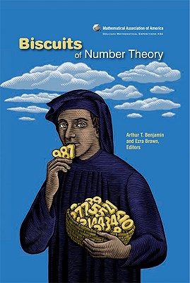 Biscuits of Number Theory (Dolciani Mathematical Expositions)