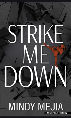 Strike Me Down By Mindy Mejia Cover Image