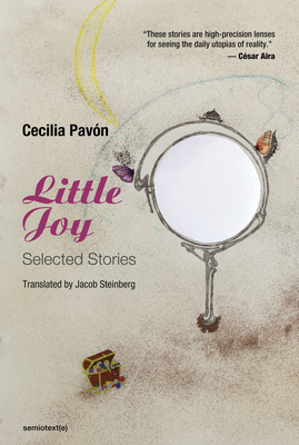 Little Joy: Selected Stories (Semiotext(e) / Native Agents)