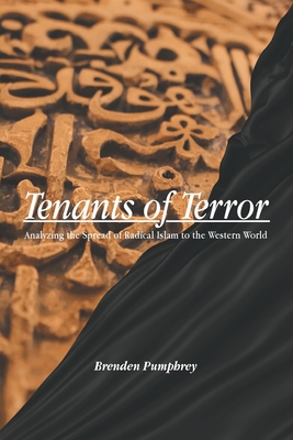 Tenants of Terror: Analyzing the Spread of Radical Islam to the Western World Cover Image