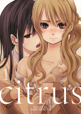 Citrus Vol. 1 By Saburouta Cover Image