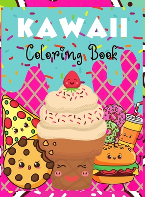 Download Kawaii Coloring Book Kawaii Food Coloring Book Cute Sweet And Easy Coloring Book For Adults And Kidsi Boys And Girls I Lovely I Unique De Hardcover Copperfield S Books Inc