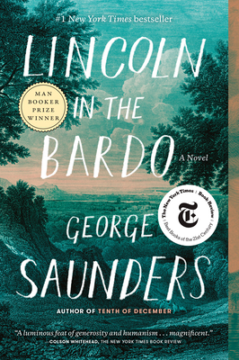 Lincoln in the Bardo: A Novel By George Saunders Cover Image