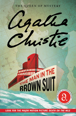 The Man in the Brown Suit: The Official Authorized Edition (Agatha Christie Library) Cover Image