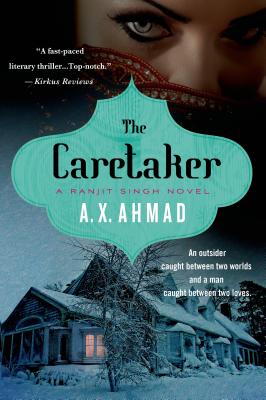 The Caretaker: A Ranjit Singh Novel By A. X. Ahmad Cover Image