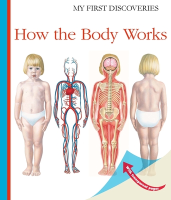 How the Body Works My First Discoveries Spiral bound Union