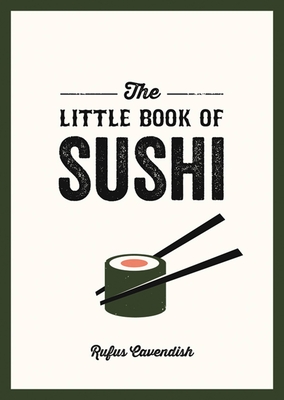 The Little Book of Sushi By Rufus Cavendish Cover Image
