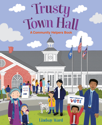 Trusty Town Hall: A Community Helpers Book