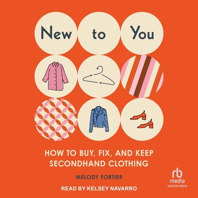 New to You: How to Buy, Fix, and Keep Secondhand Clothing Cover Image