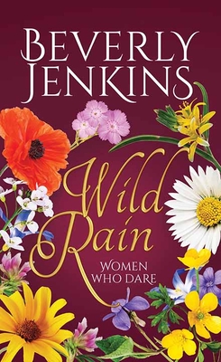 Wild Rain: Women Who Dare By Beverly Jenkins Cover Image