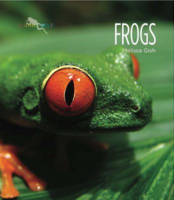 Living Wild: Frogs