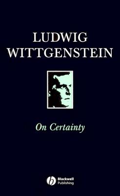 On Certainty (Set Books / Open University) By Ludwig Wittgenstein, G. E. M. Anscombe (Editor), G. H. Von Wright (Editor) Cover Image