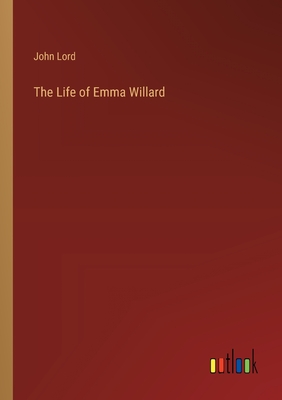 The Life of Emma Willard Cover Image