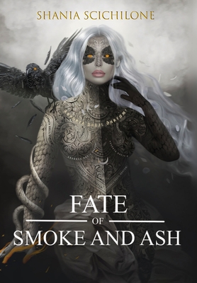 A Fate of Smoke and Ash By Shania Scichilone Cover Image