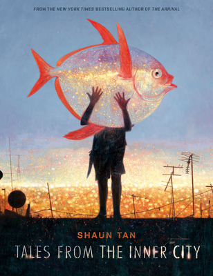 Tales from the Inner City By Shaun Tan, Shaun Tan (Illustrator) Cover Image