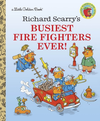 Richard Scarry's Busiest Firefighters Ever! (Little Golden Book)