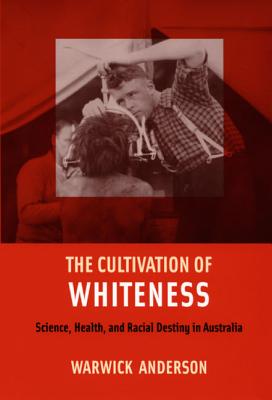 Cover for The Cultivation of Whiteness