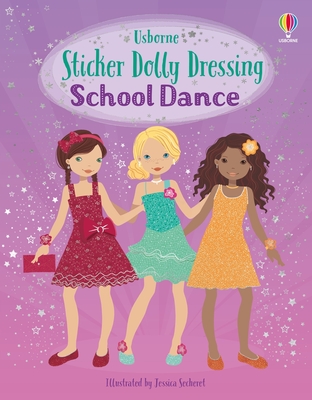 Sticker Dolly Dressing School Dance By Fiona Watt, Jessica Secheret (Illustrator) Cover Image