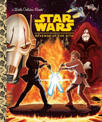 Star Wars: Revenge of the Sith (Star Wars) (Little Golden Book) Cover Image
