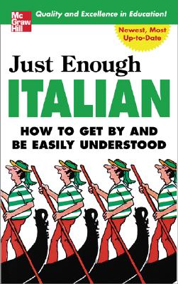 Just Enough Italian (Just Enough Phrasebook)
