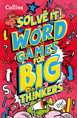 Solve it! — WORD GAMES FOR BIG THINKERS: More than 120 fun puzzles for kids aged 8 and above Cover Image