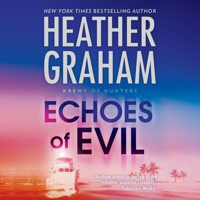 Echoes of Evil Lib/E (Krewe of Hunters Series)