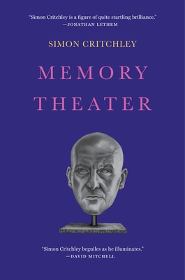 Memory Theater: A Novel By Simon Critchley Cover Image