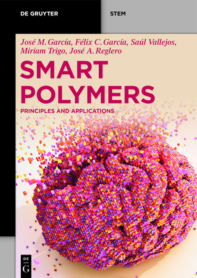 Smart Polymers: Principles and Applications Cover Image