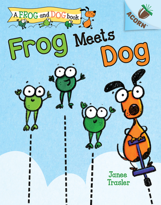 Frog Meets Dog: An Acorn Book (A Frog and Dog Book #1)  Cover Image