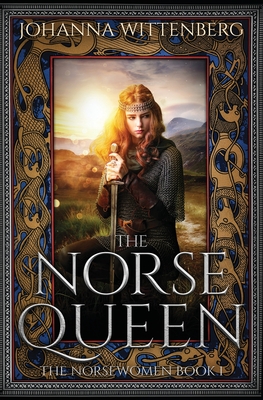 The Norse Queen By Johanna Wittenberg Cover Image