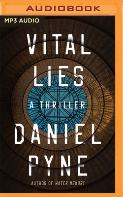 Vital Lies By Daniel Pyne, Christina Traister (Read by) Cover Image