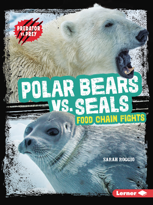 Polar Bears vs. Seals: Food Chain Fights (Predator vs. Prey)