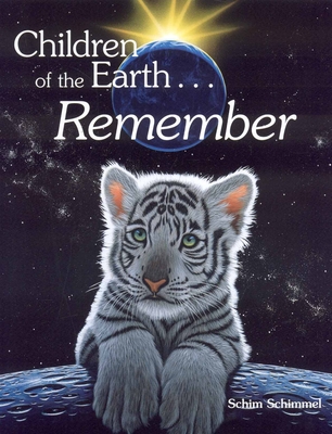 Children of the Earth... Remember By Schim Schimmel Cover Image