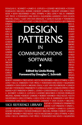 Design Patterns in Communications Software (Sigs Reference Library #19)  (Hardcover) | Gramercy Books