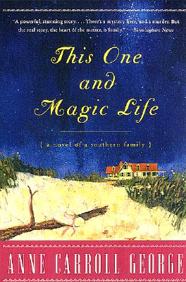 This One and Magic Life: A Novel of a Southern Family Cover Image
