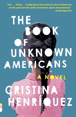Cover for The Book of Unknown Americans (Vintage Contemporaries)