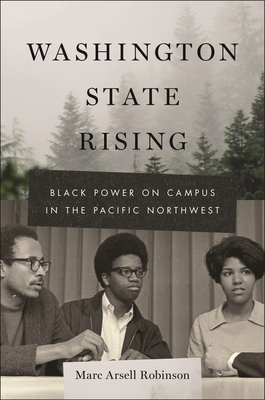 Washington State Rising: Black Power on Campus in the Pacific Northwest Cover Image