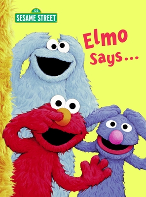 Elmo Says... (Sesame Street) (Big Bird's Favorites Board Books) By Sarah Albee, Tom Leigh (Illustrator) Cover Image
