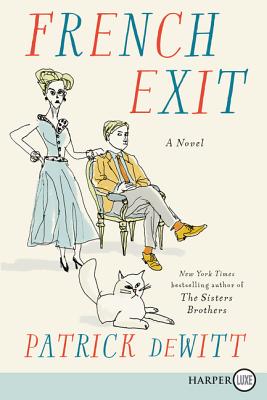 French Exit: A Novel By Patrick deWitt Cover Image