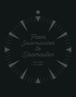 From Seamaster to Seamaster: The First 70 Years