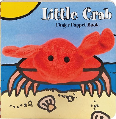 Little Crab: Finger Puppet Book: (Finger Puppet Book for Toddlers and Babies, Baby Books for First Year, Animal Finger Puppets) (Little Finger Puppet Board Books) Cover Image