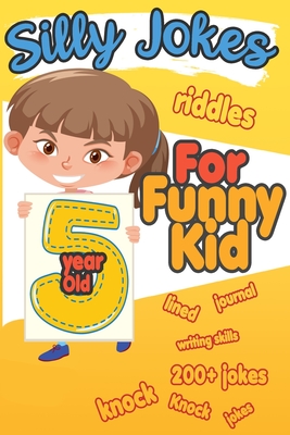 Silly Jokes For 5 Year Old Funny Kid