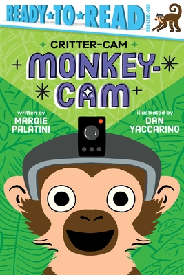Monkey-Cam: Ready-to-Read Pre-Level 1 (Critter-Cam)